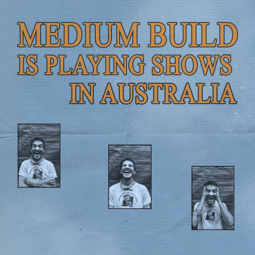 Medium Build August 2025