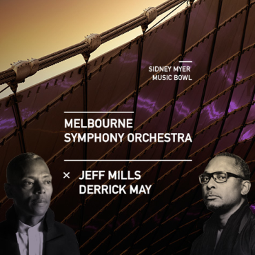 MSO x Jeff Mills + Derrick May