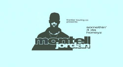 Montell Jordan - Somethin' 4 Da Honeyz Tour