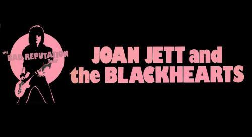 Joan Jett and The Blackhearts - The Bad Reputation Tour