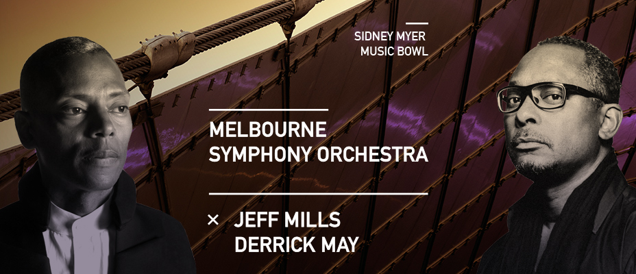 MSO x Jeff Mills + Derrick May